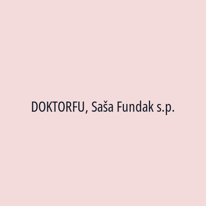 DOKTORFU, Saša Fundak s.p.