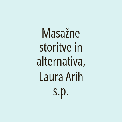 Masažne storitve in alternativa, Laura Arih s.p.