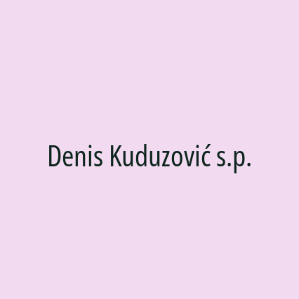 Denis Kuduzović s.p.