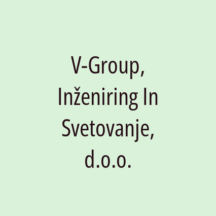 V-Group, Inženiring In Svetovanje, d.o.o.