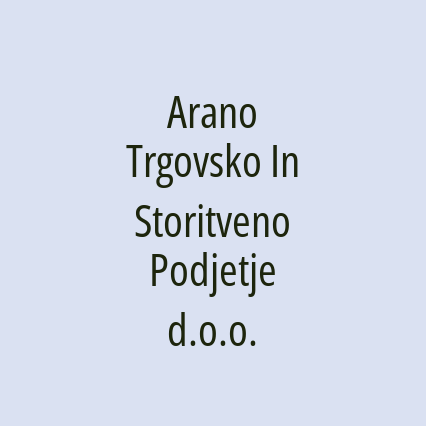 Arano Trgovsko In Storitveno Podjetje d.o.o.