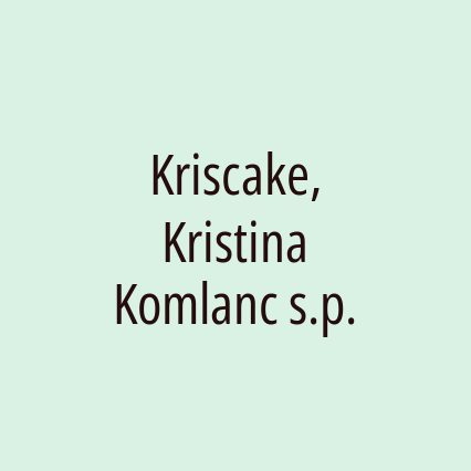 Kriscake, Kristina Komlanc s.p.