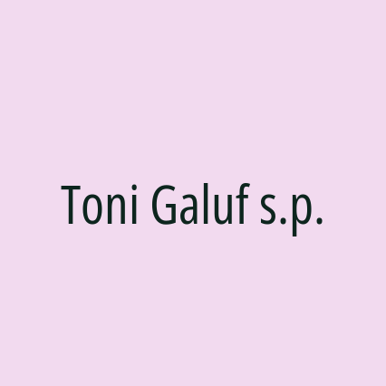 Toni Galuf s.p.