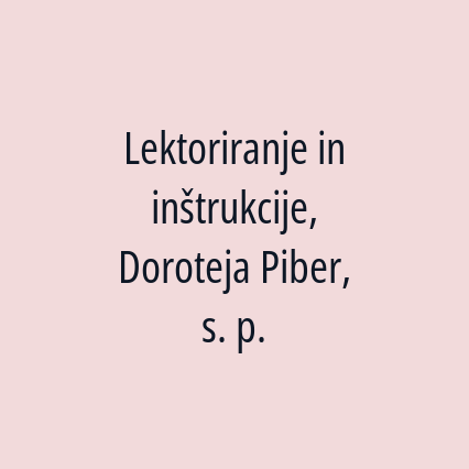 Lektoriranje in inštrukcije, Doroteja Piber, s. p.