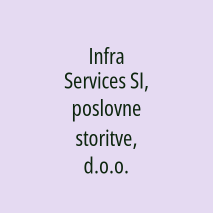 Infra Services SI, poslovne storitve, d.o.o.