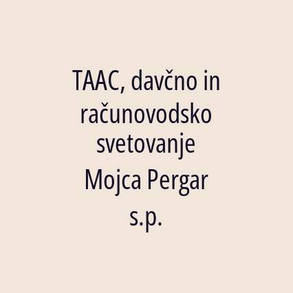 TAAC, davčno in računovodsko svetovanje Mojca Pergar s.p.