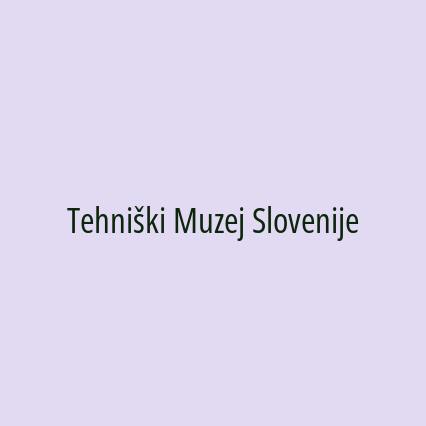 Tehniški Muzej Slovenije