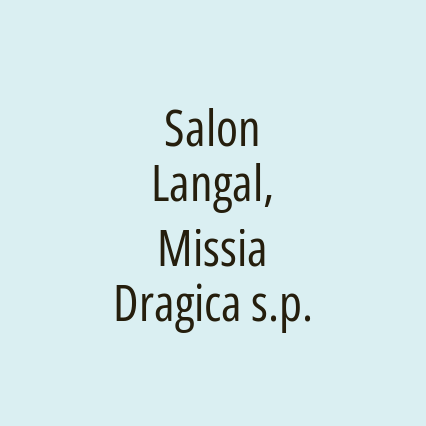 Salon Langal, Missia Dragica s.p.