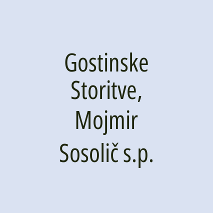 Gostinske Storitve, Mojmir Sosolič s.p.