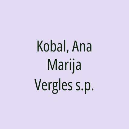 Kobal, Ana Marija Vergles s.p.