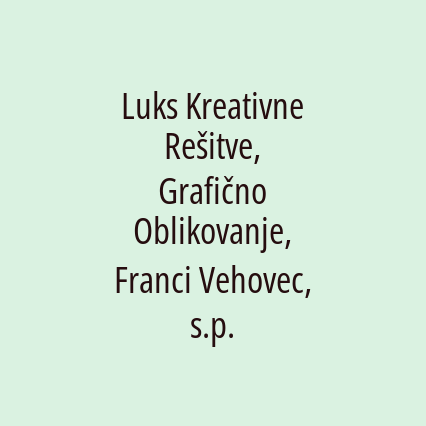 Luks Kreativne Rešitve, Grafično Oblikovanje, Franci Vehovec, s.p. - Logotip