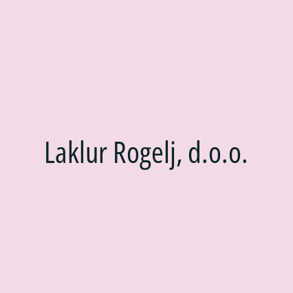 Laklur Rogelj, d.o.o.