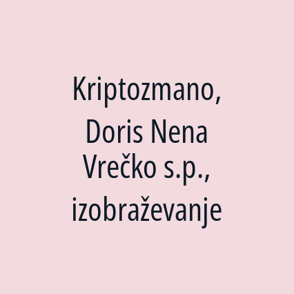 Kriptozmano, Doris Nena Vrečko s.p., izobraževanje