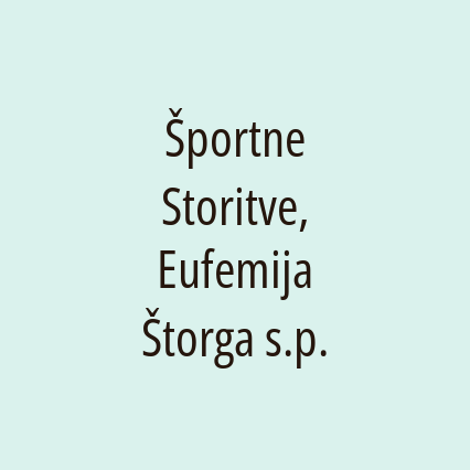 Športne Storitve, Eufemija Štorga s.p.