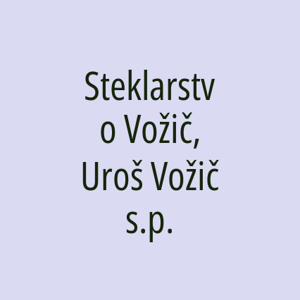 Steklarstvo Vožič, Uroš Vožič s.p.