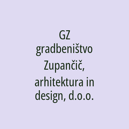 GZ gradbeništvo Zupančič, arhitektura in design, d.o.o.