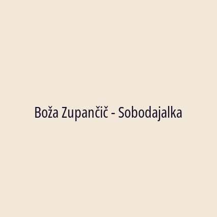 Boža Zupančič - Sobodajalka