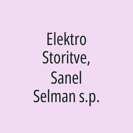 Elektro Storitve, Sanel Selman s.p.