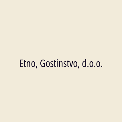 Etno, Gostinstvo, d.o.o.