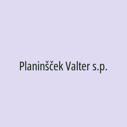 Planinšček Valter s.p.