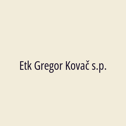 Etk Gregor Kovač s.p.