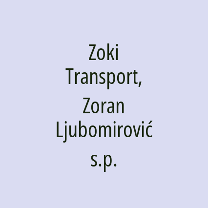 Zoki Transport, Zoran Ljubomirović s.p.