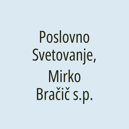 Poslovno Svetovanje, Mirko Bračič s.p.