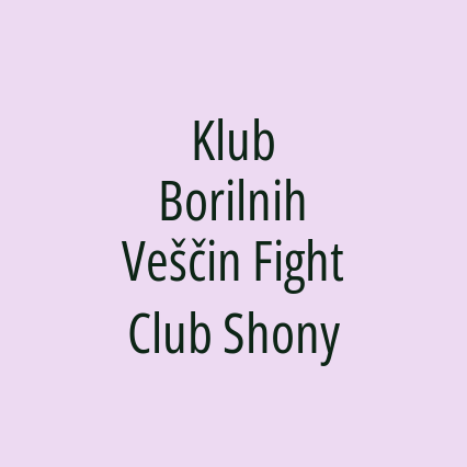 Klub Borilnih Veščin Fight Club Shony