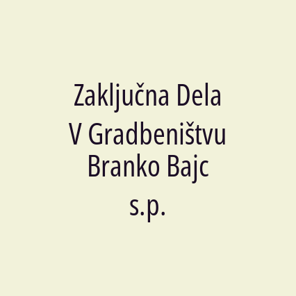 Zaključna Dela V Gradbeništvu Branko Bajc s.p. - Logotip