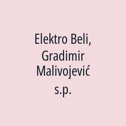 Elektro Beli, Gradimir Malivojević s.p.