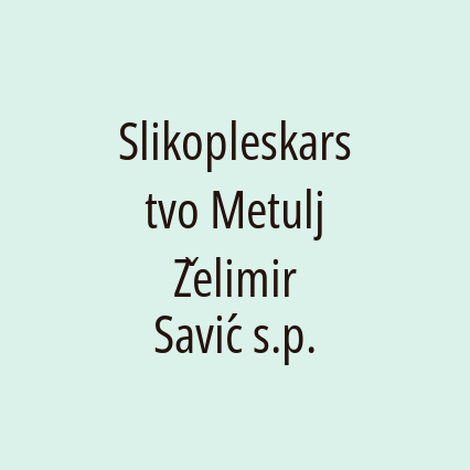 Slikopleskarstvo Metulj Želimir Savić s.p.