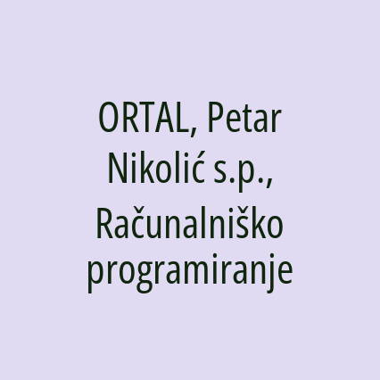 ORTAL, Petar Nikolić s.p., Računalniško programiranje