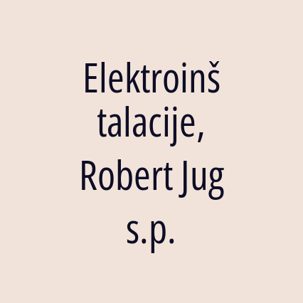 Elektroinštalacije, Robert Jug s.p.