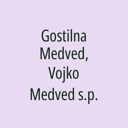 Gostilna Medved, Vojko Medved s.p.