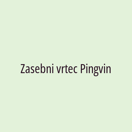 Zasebni vrtec Pingvin