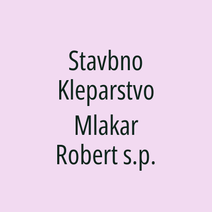 Stavbno Kleparstvo Mlakar Robert s.p.