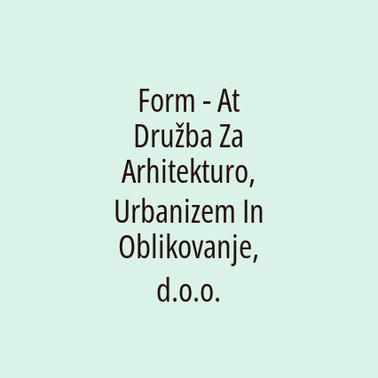 Form - At Družba Za Arhitekturo, Urbanizem In Oblikovanje, d.o.o. - Logotip