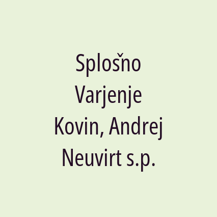 Splošno Varjenje Kovin, Andrej Neuvirt s.p.