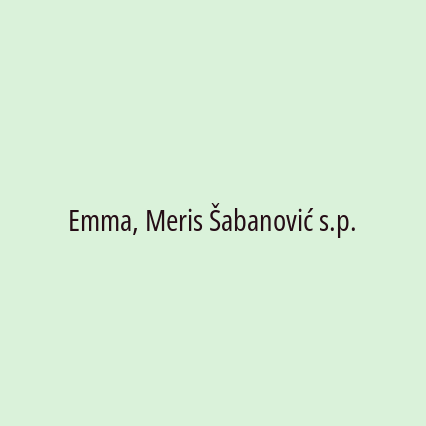 Emma, Meris Šabanović s.p.