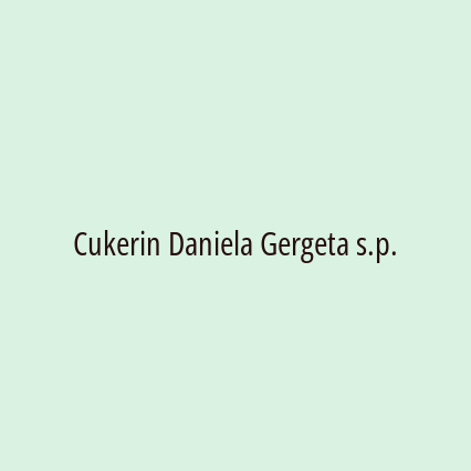 Cukerin Daniela Gergeta s.p.