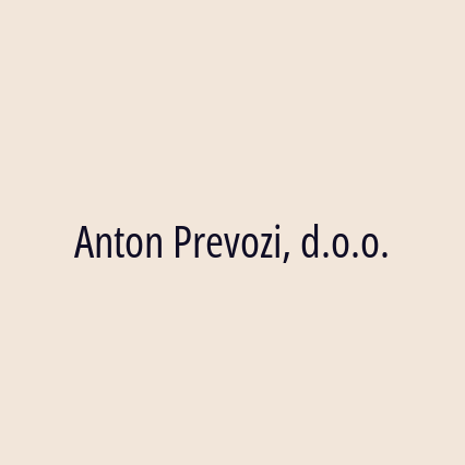 Anton Prevozi, d.o.o.