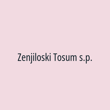 Zenjiloski Tosum s.p.