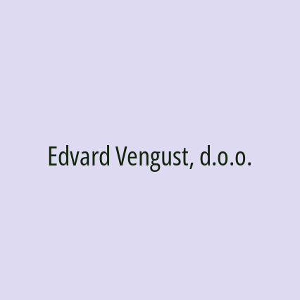 Edvard Vengust, d.o.o.