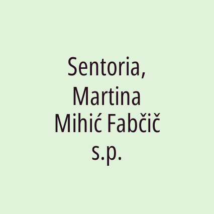 Sentoria, Martina Mihić Fabčič s.p.