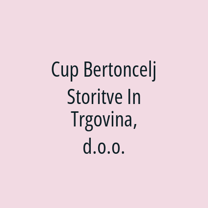 Cup Bertoncelj Storitve In Trgovina, d.o.o.