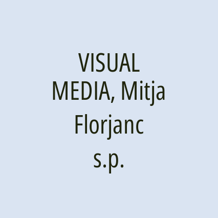 VISUAL MEDIA, Mitja Florjanc s.p.