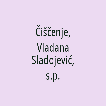 Čiščenje, Vladana Sladojević, s.p.