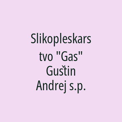 Slikopleskarstvo "Gas" Guštin Andrej s.p.