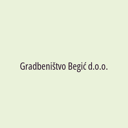 Gradbeništvo Begić d.o.o.