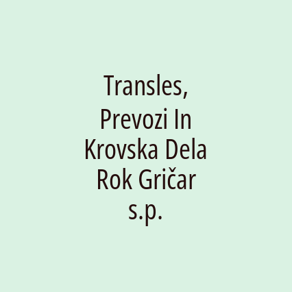 Transles, Prevozi In Krovska Dela Rok Gričar s.p. - Logotip